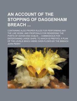 An Account of the Stopping of Daggenham Breach
