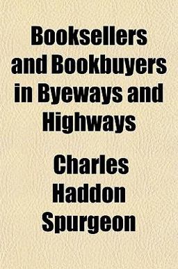 Booksellers and Bookbuyers in Byeways and Highways
