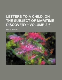 Letters to a Child, on the Subject of Maritime Discovery