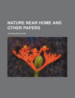Nature near Home and Other Papers