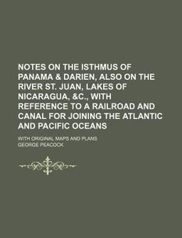 Notes on the Isthmus of Panam Notes on the Isthmus of Panam