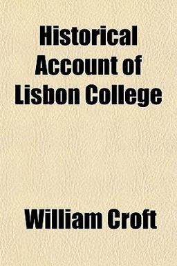 Historical Account of Lisbon College Historical Account of Lisbon College