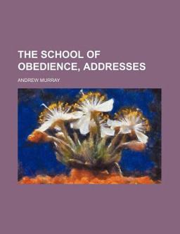 The School of Obedience, Addresses