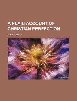 A Plain Account of Christian Perfection