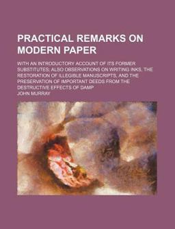 Practical Remarks on Modern Paper