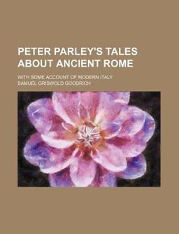 Peter Parley's Tales about Ancient Rome