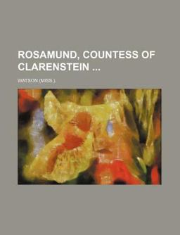 Rosamund, Countess of Clarenstein