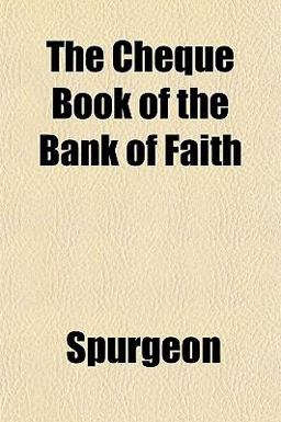 The Cheque Book of the Bank of Faith