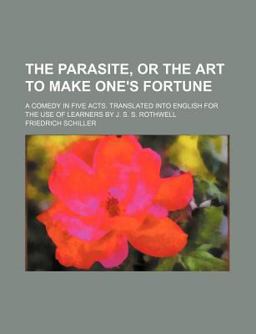 The Parasite, or the Art to Make One's Fortune