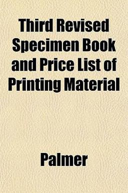Third Revised Specimen Book and Price List of Printing Material