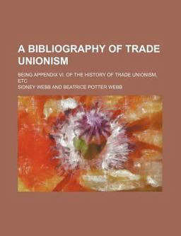 A Bibliography of Trade Unionism