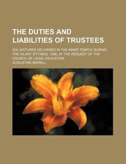 The Duties and Liabilities of Trustees