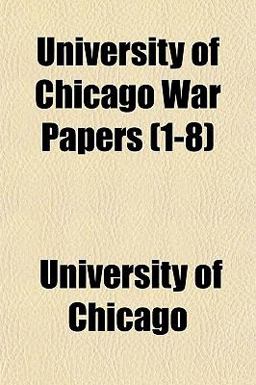 University of Chicago War Papers