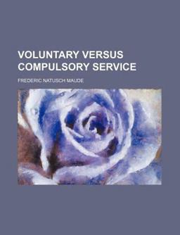 Voluntary Versus Compulsory Service Voluntary Versus Compulsory Service