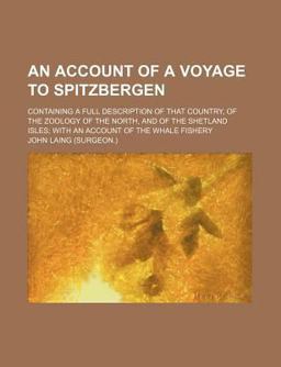 An Account of a Voyage to Spitzbergen