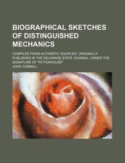 Biographical Sketches of Distinguished Mechanics