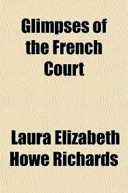 Glimpses of the French Court