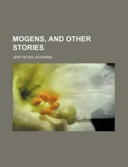 Mogens, and Other Stories Mogens, and Other Stories