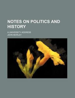 Notes on Politics and History