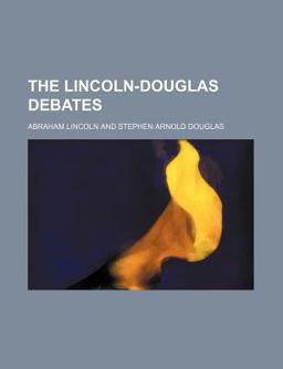The Lincoln-Douglas Debates