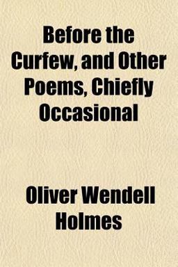 Before the Curfew, and Other Poems, Chiefly Occasional