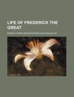 Life of Frederick the Great