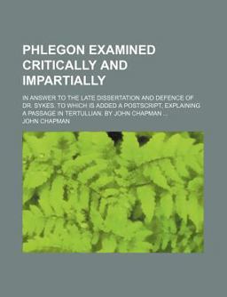 Phlegon Examined Critically and Impartially