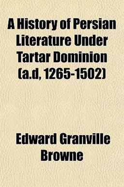 A History of Persian Literature under Tartar Dominion