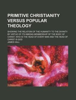 Primitive Christianity Versus Popular Theology