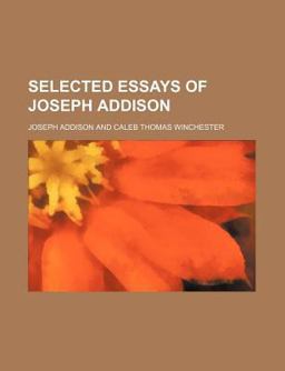 Selected Essays of Joseph Addison
