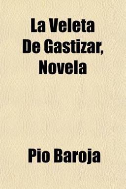 La Veleta de Gastizar, Novel