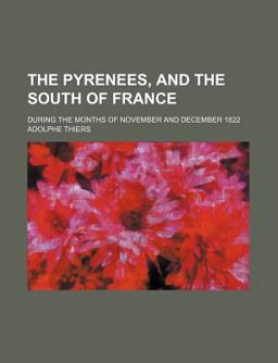 The Pyrenees, and the South of France