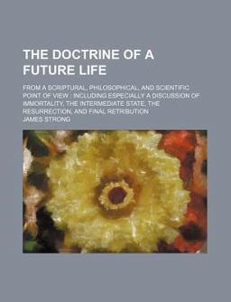 The Doctrine of a Future Life The Doctrine of a Future Life