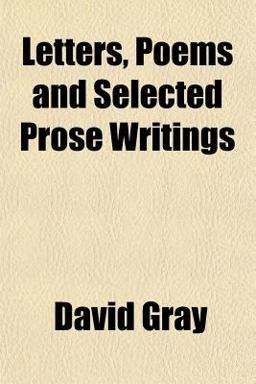 Letters, Poems and Selected Prose Writings