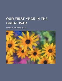 Our First Year in the Great War
