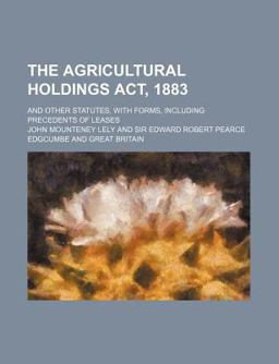 The Agricultural Holdings Act 1883