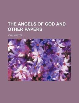 The Angels of God and Other Papers