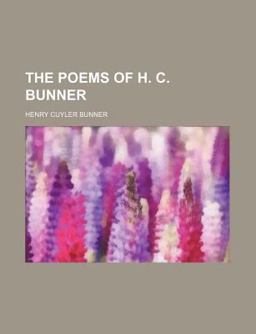 The Poems of H C Bunner