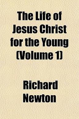 The Life of Jesus Christ for the Young