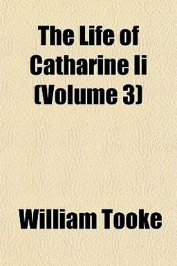 The Life of Catharine II