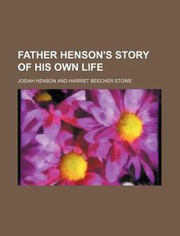 Father Henson's Story of His Own Life