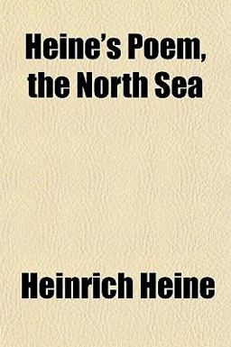 Heine's Poem, the North Se