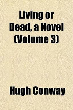 Living or Dead, a Novel