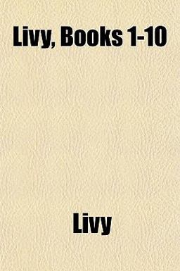 Livy, Books 1-10