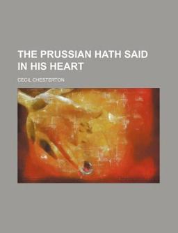 The Prussian Hath Said in His Heart