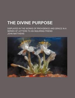 The Divine Purpose