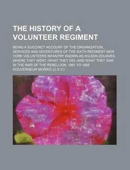 The History of a Volunteer Regiment