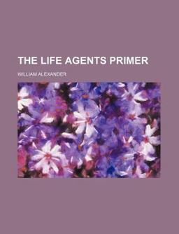 The Life Agents Primer