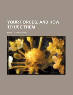 Your Forces, and How to Use Them