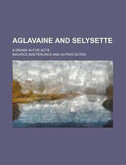 Aglavaine and Selysette
